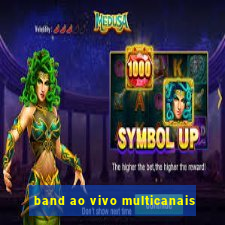 band ao vivo multicanais